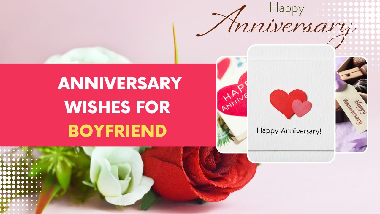 Anniversary wishes for boyfriend