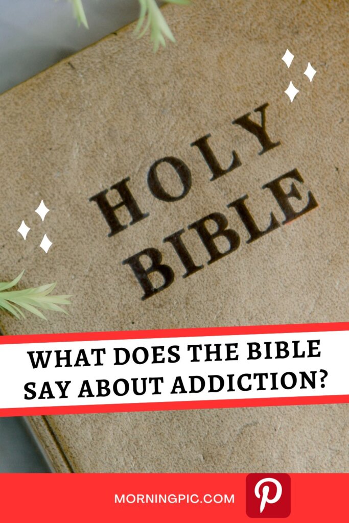 What Does the Bible Say About Addiction?