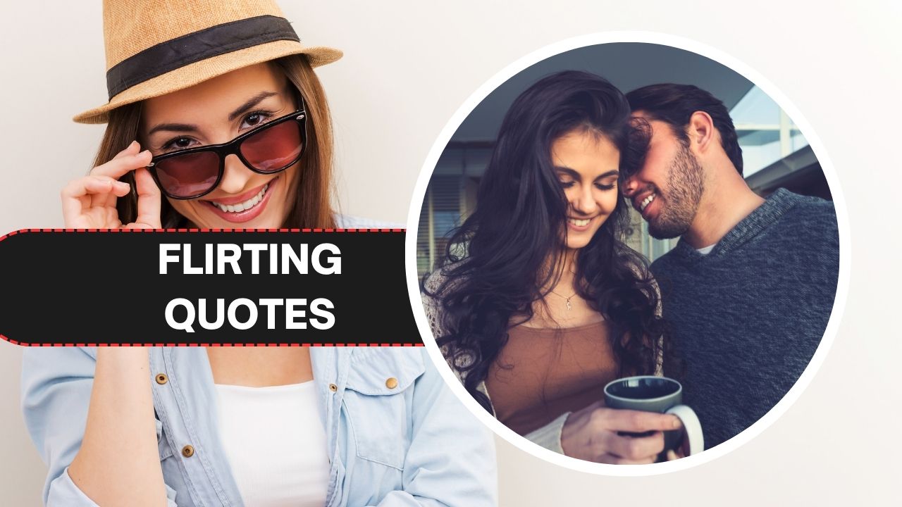 Flirting Quotes