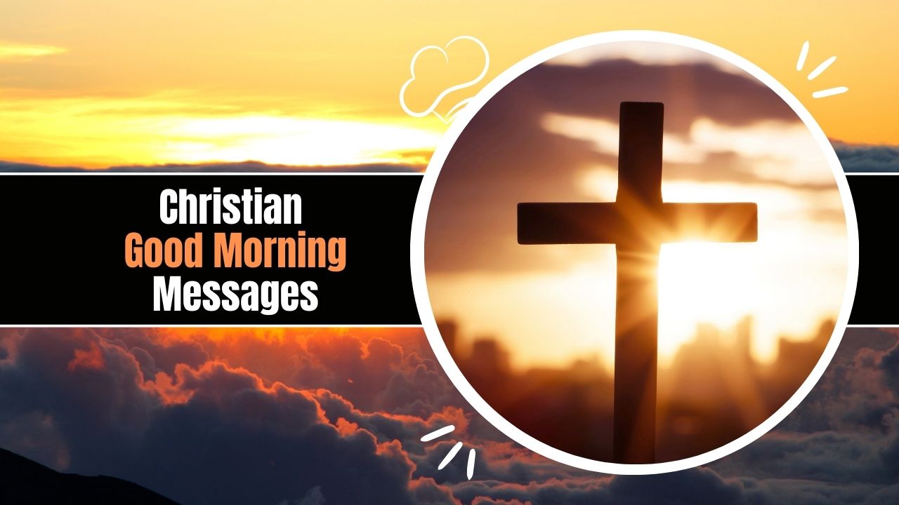 Christian Good Morning Messages