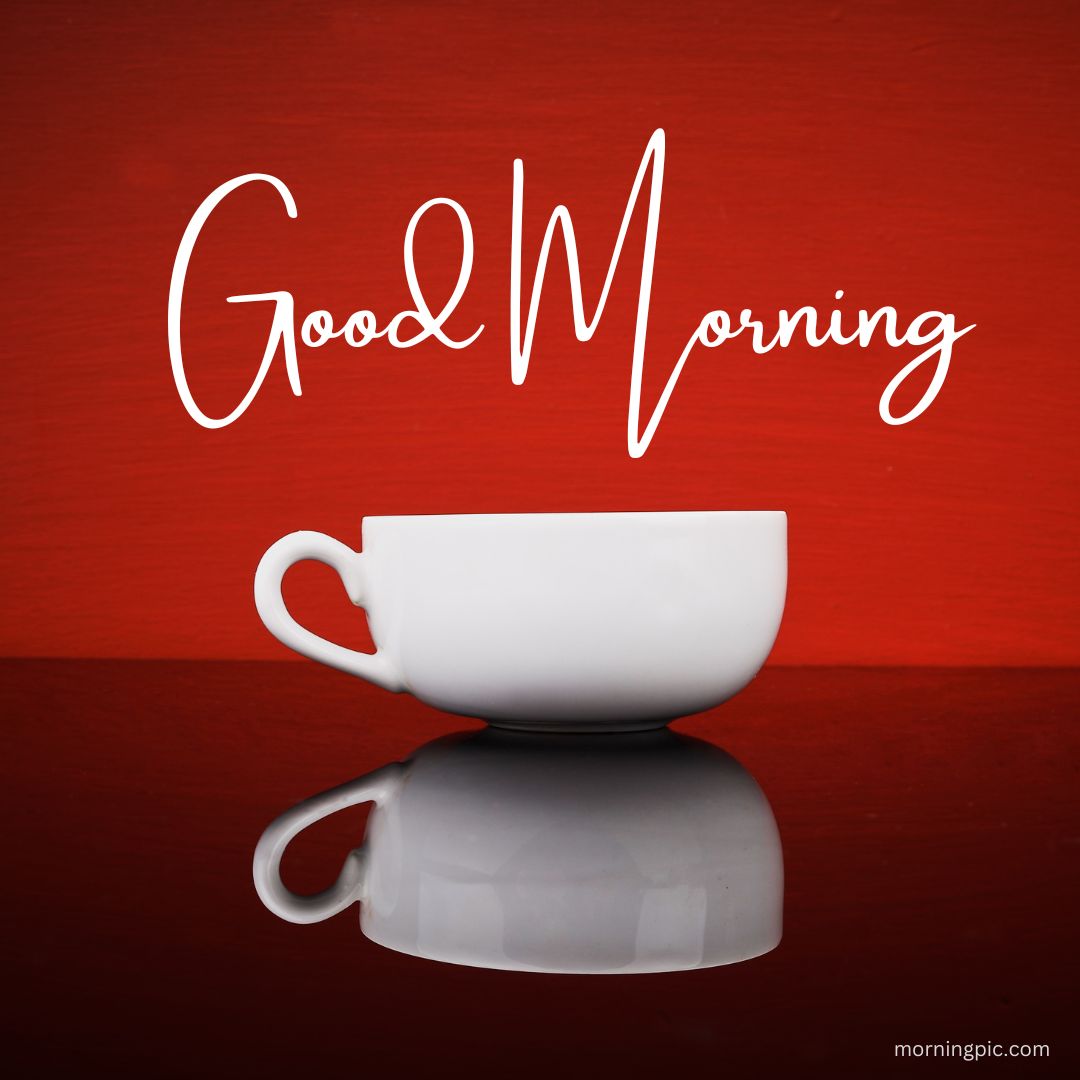 coffee cup good morning images everyone