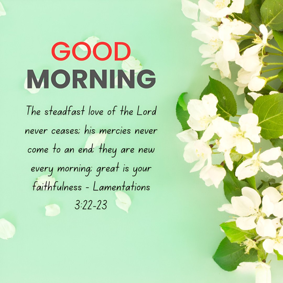 Good Morning text in red on a mint green background with white apple blossoms, featuring the Bible verse Lamentations 3:22-23, emphasizing gratitude and joy in Good Morning Bible Verses.