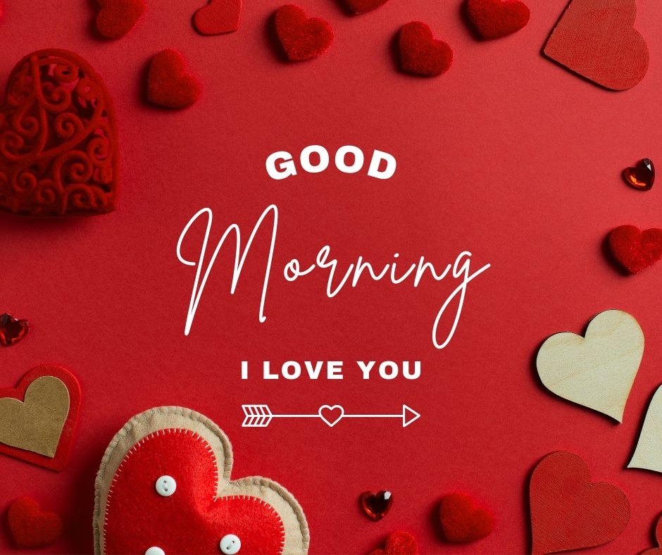 Good morning heart image featuring a variety of heart shapes in different textures and colors on a red background, with a loving message 'I LOVE YOU' adding a romantic touch to the scene.