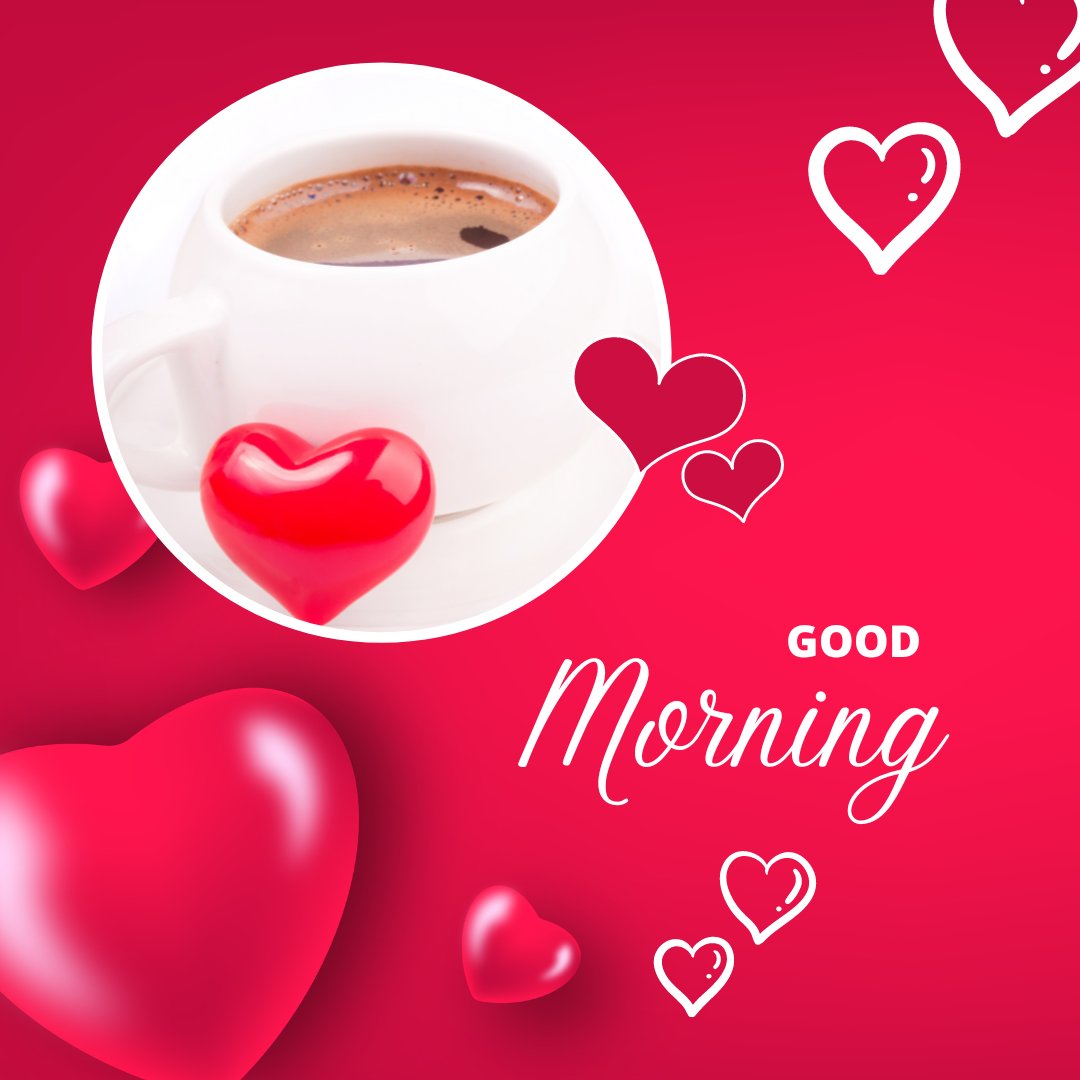 Good morning heart image featuring a cup of coffee with a red heart on a saucer, set against a vibrant red background adorned with floating heart shapes and the text 'Good Morning.'