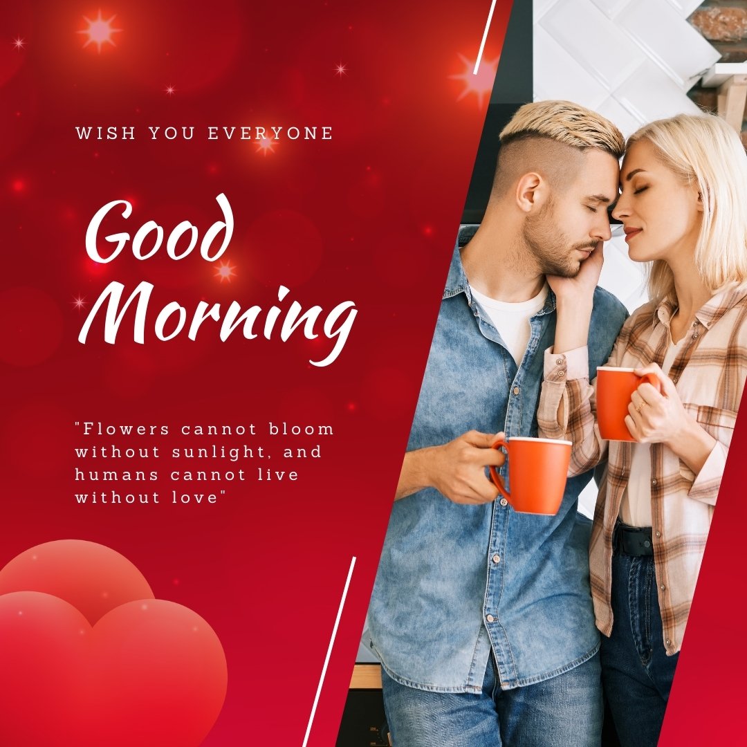 Good morning heart image with a loving couple in denim holding red mugs, leaning close together on a vibrant red background with twinkling stars, featuring the text 'Good Morning' and the quote 'Flowers cannot bloom without sunlight, and humans cannot live without love.