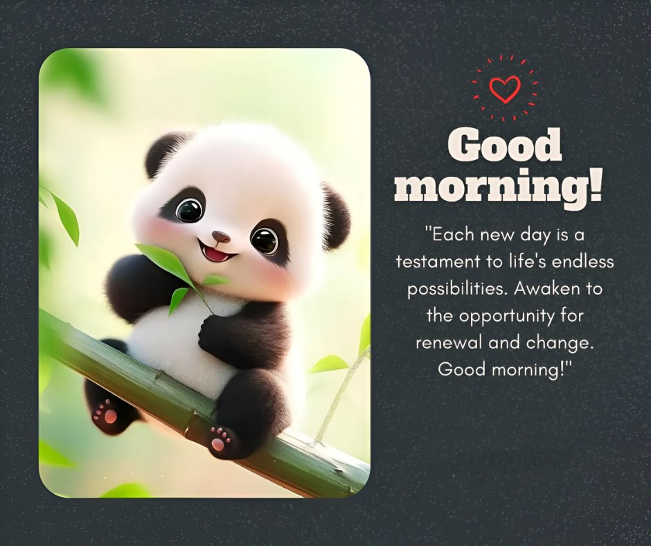 Good Morning Cartoon Image featuring a cheerful baby panda sitting on a bamboo branch, surrounded by green leaves, with a quote about the promise of new possibilities and renewal. The panda’s expression is joyful and inviting.