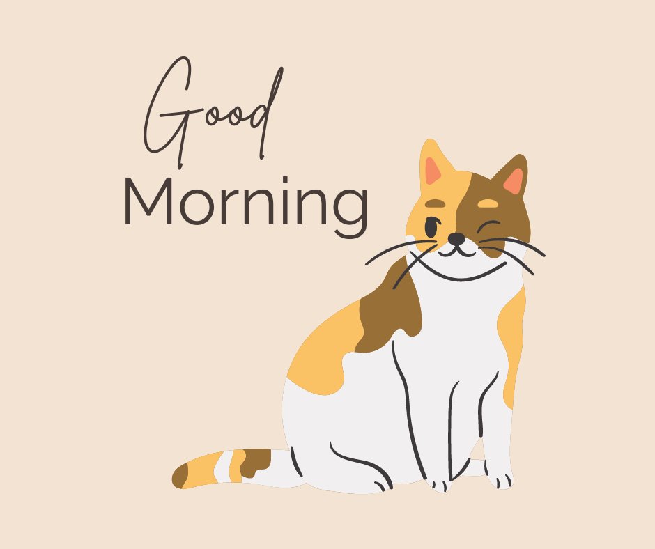 Good morning cat image featuring a cheerful cartoon cat with orange and white patches, smiling contentedly, set against a soft beige background with the handwritten style text 'Good Morning.'