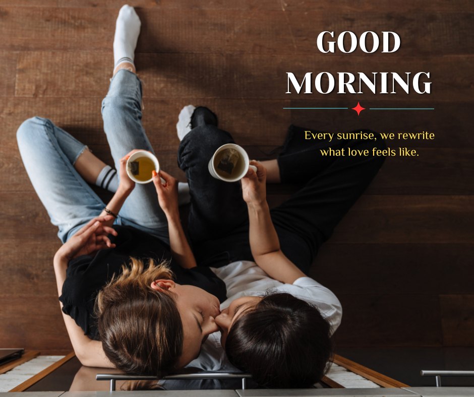 Cozy Good Morning Kiss Image depicting a couple lying on a wooden floor, sharing a kiss while holding cups of morning coffee. Dressed casually in jeans and comfortable tops, they embrace, illustrating a peaceful start to the day. The caption 'Every sunrise, we rewrite what love feels like' adds a romantic touch to the scene.