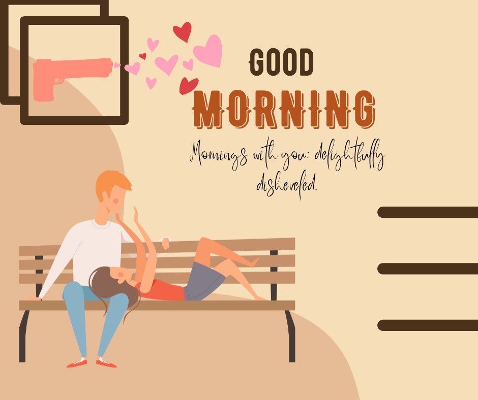 Relaxed Good Morning Kiss Image featuring a young couple enjoying a casual morning on a park bench. The man, sitting upright, is playfully interacting with the woman lying down with her head on his lap, both smiling warmly. A whimsical megaphone with floating hearts adds a touch of romance, accompanied by the caption 'Mornings with you: delightfully disheveled.'