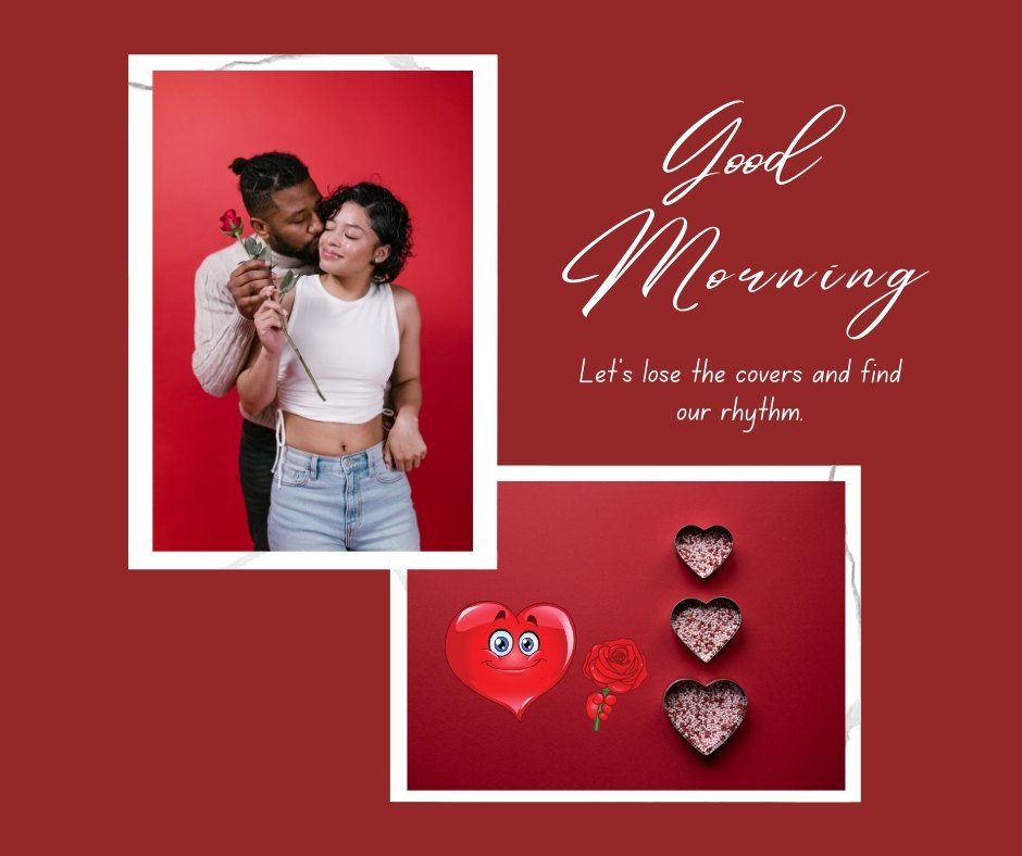 Romantic Good Morning Kiss Image featuring a diverse couple in a tender moment against a red backdrop. The man, with styled hair and a white shirt, whispers to his partner, a woman in a white crop top and denim, holding a single rose. The scene includes playful heart decorations and a caption 'Good Morning - Let's lose the covers and find our rhythm.'