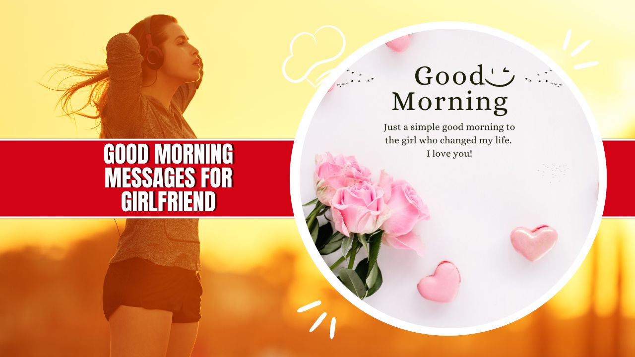 good morning messages for girlfriend